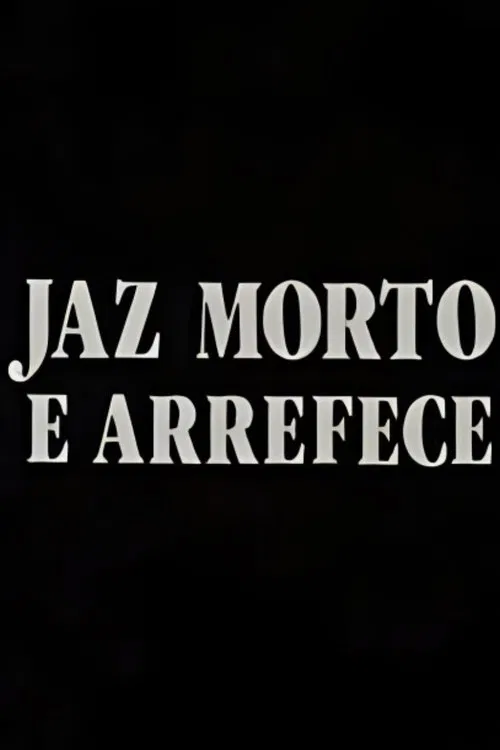 Jaz Morto e Arrefece poster
