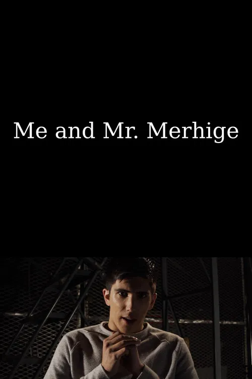 Me and Mr. Merhige poster