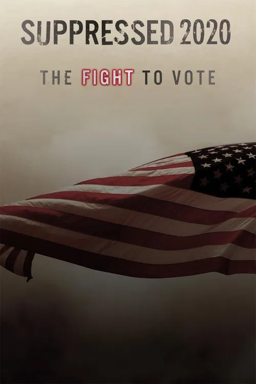 Suppressed 2020: The Fight to Vote poster