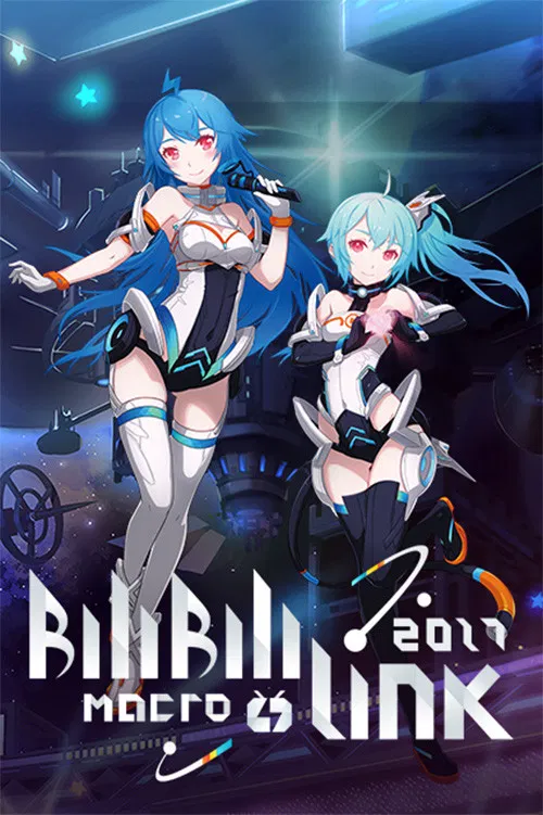 BILIBILI MACRO LINK 2017 poster