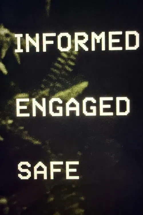 Informed. Engaged. Safe. poster