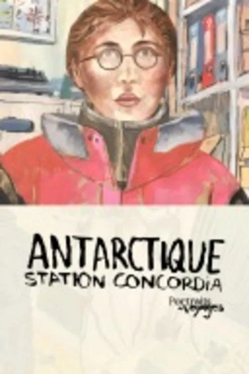 Portraits of Antarctic Voyages: Concordia Station poster