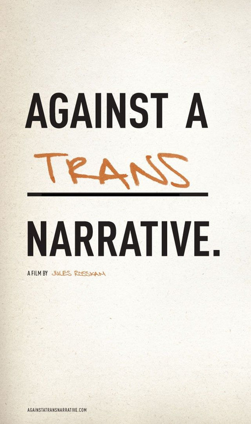 Against a Trans Narrative poster