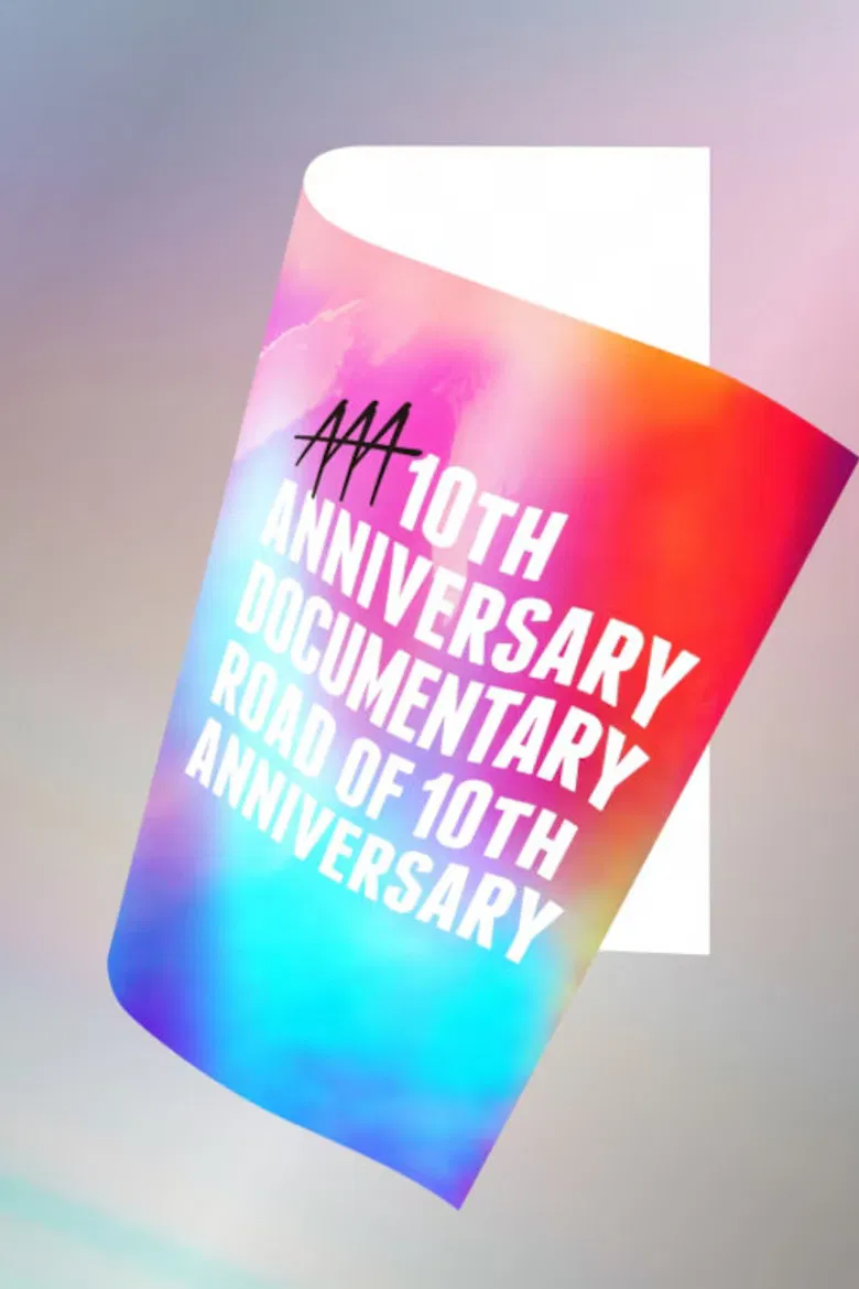 AAA 10th ANNIVERSARY Documentary ～Road of 10th ANNIVERSARY～ poster background