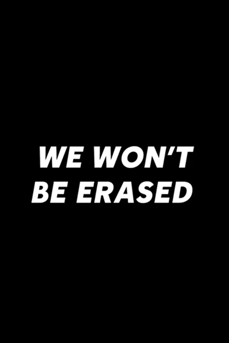 We Won't Be Erased poster background