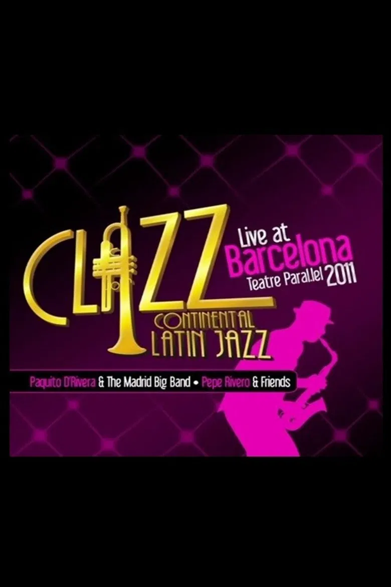 Paquito D'Rivera & The Madrid Big Band - Clazz Continental Latin Jazz - Live At Barcelona poster background