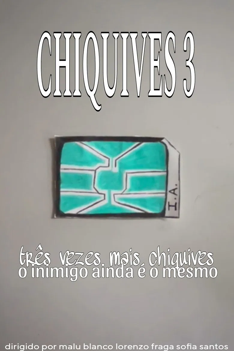 Chiquives 3: Três vezes mais Chiquives, O inimigo ainda é o mesmo poster background