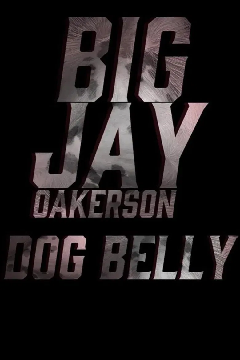 Big Jay Oakerson: Dog Belly poster background