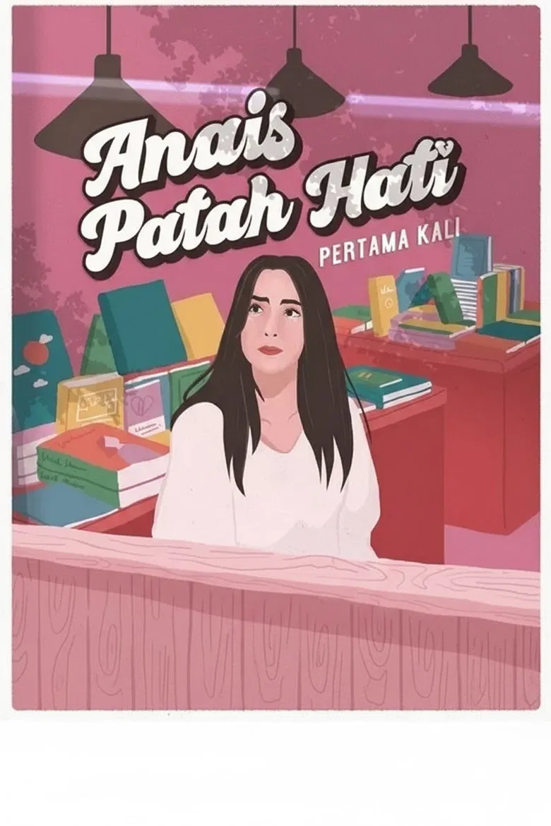 Anais Patah Hati Pertama Kali poster background