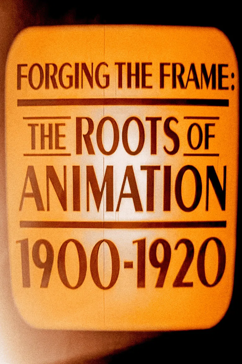 Forging the Frame: The Roots of Animation, 1900-1920 poster background