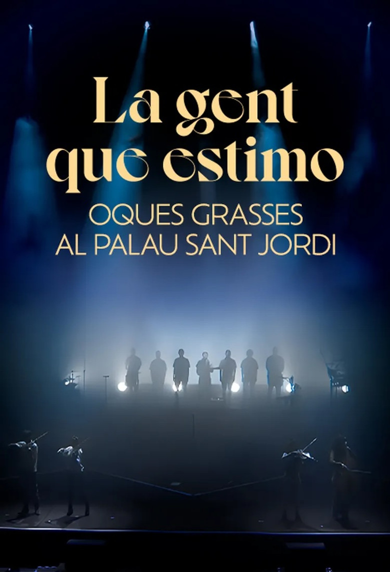 La gent que estimo. Oques Grasses al Palau Sant Jordi poster background