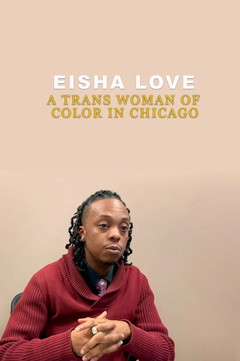 Eisha Love: A Trans Woman of Color in Chicago poster background