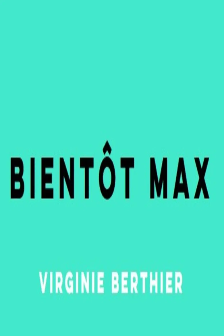 Bientôt Max poster background