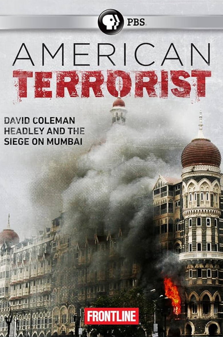 American Terrorist: Could the '08 Mumbai Attack Have Been Prevented? poster background
