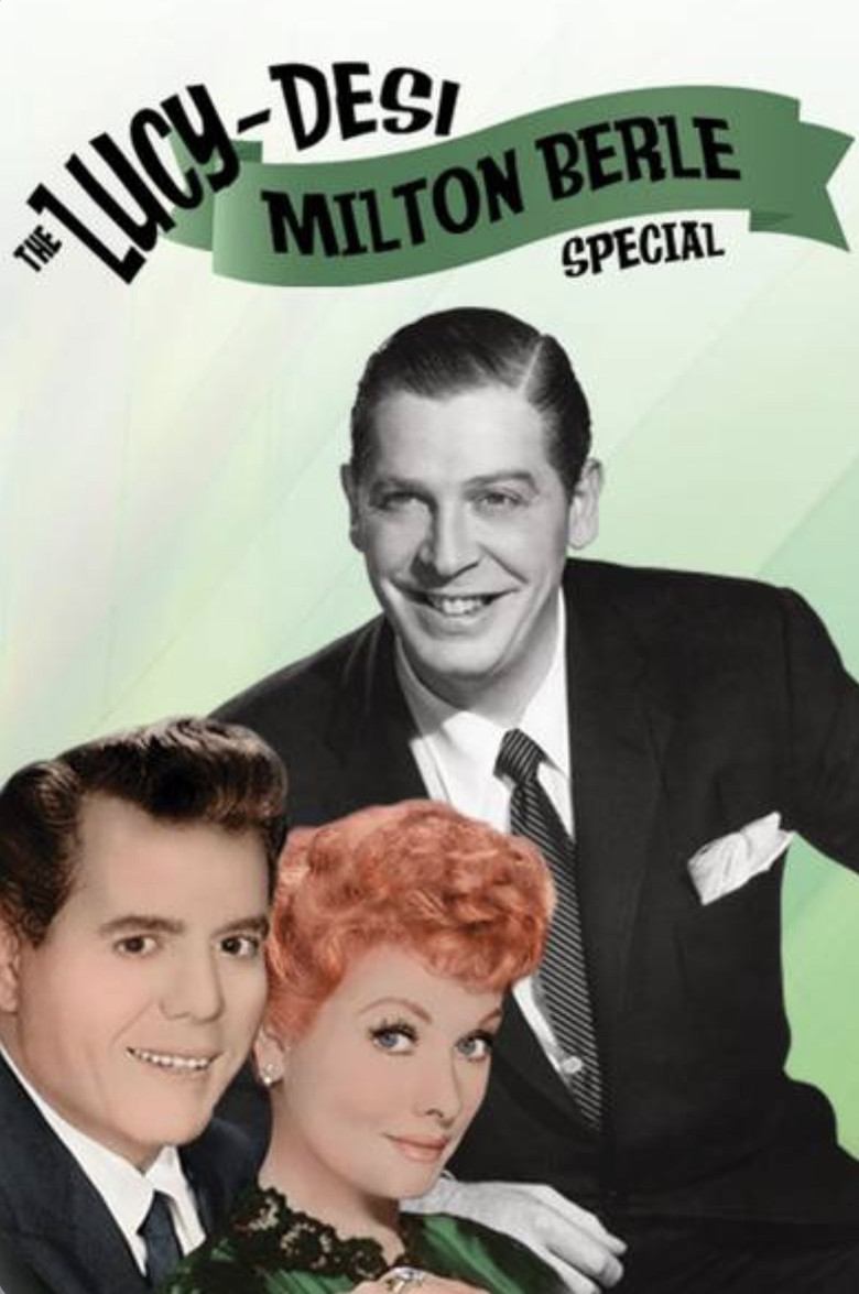 The Lucy-Desi Milton Berle Special poster background