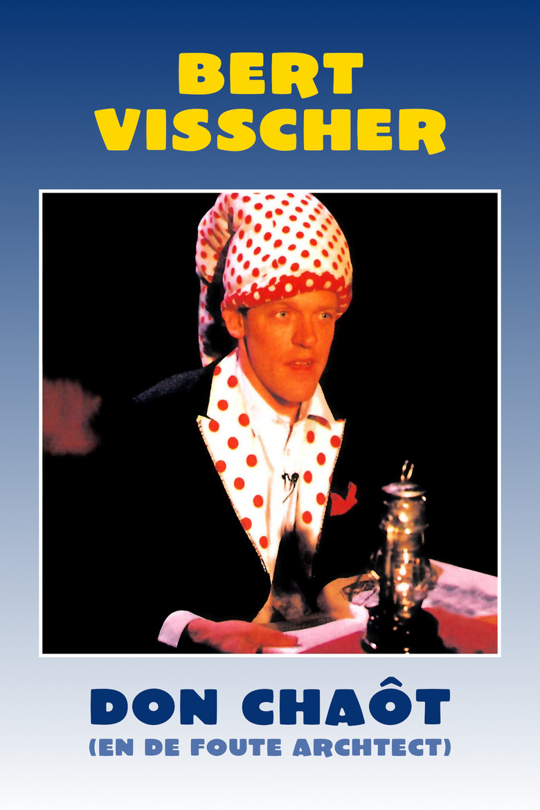 Bert Visscher: Don Chaôt En De Foute Architect poster background