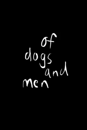 Of Dogs and Men poster background