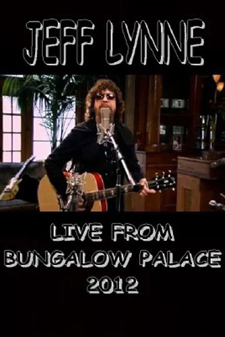 Jeff Lynne Acoustic: Live from Bungalow Palace poster background