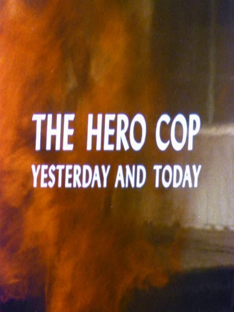 The Hero Cop: Yesterday and Today poster background