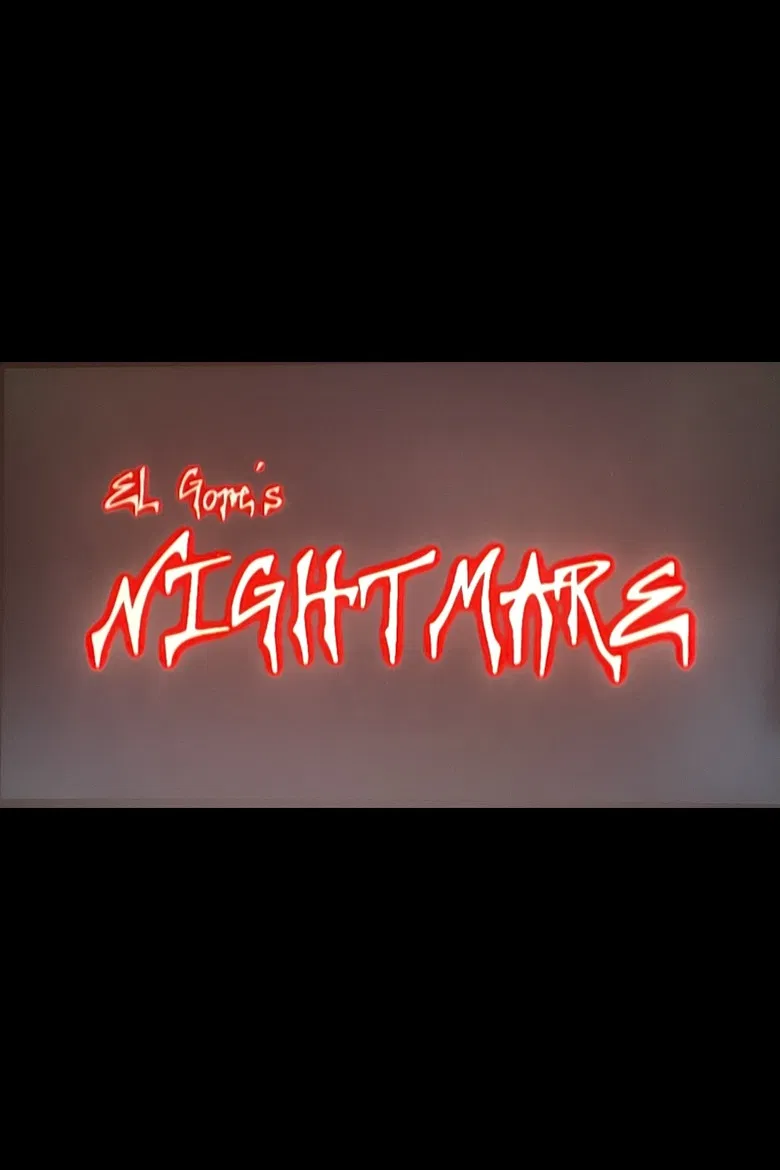 El Gore's Nightmare poster background