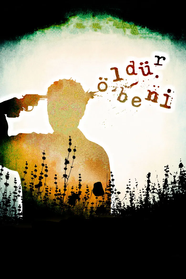 Öldür Beni poster background