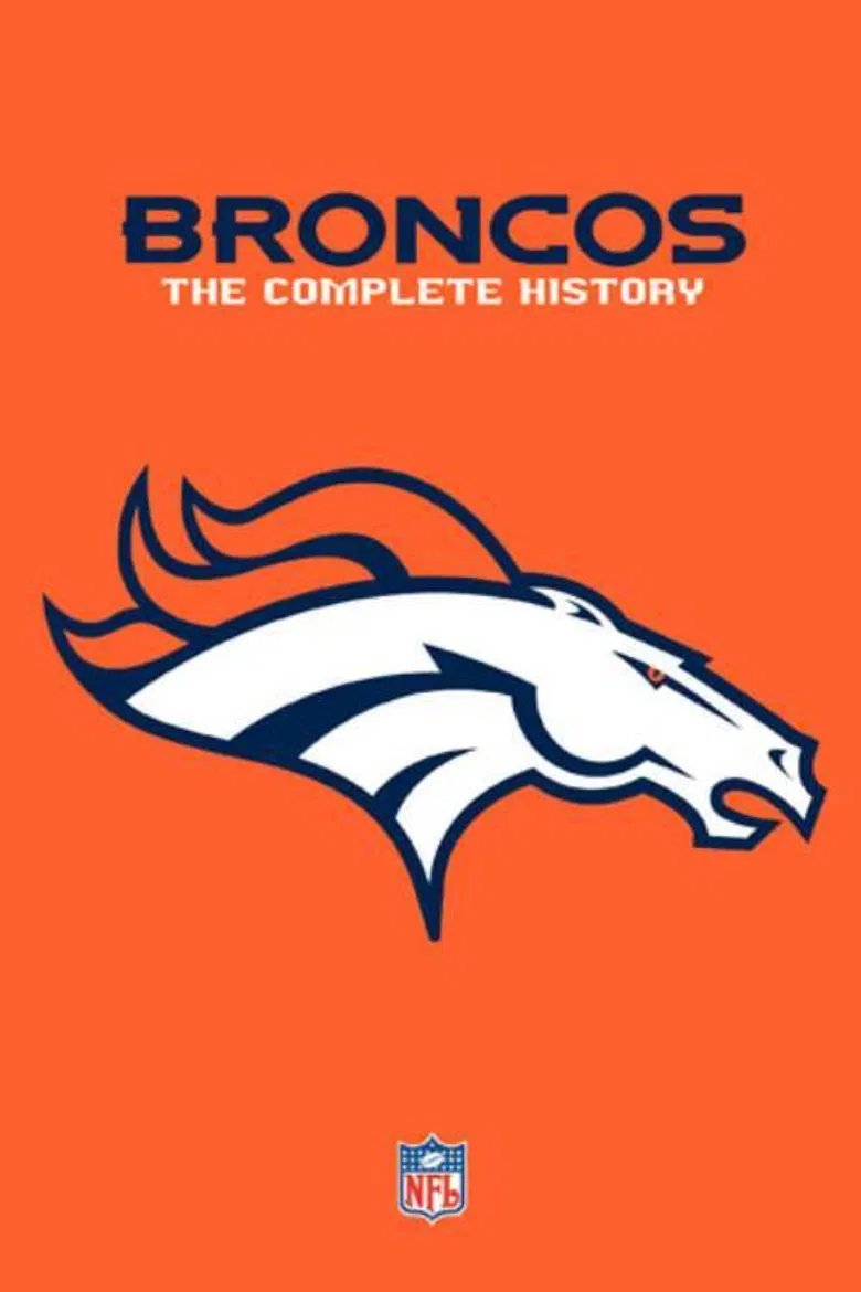 Denver Broncos: The Complete History poster background