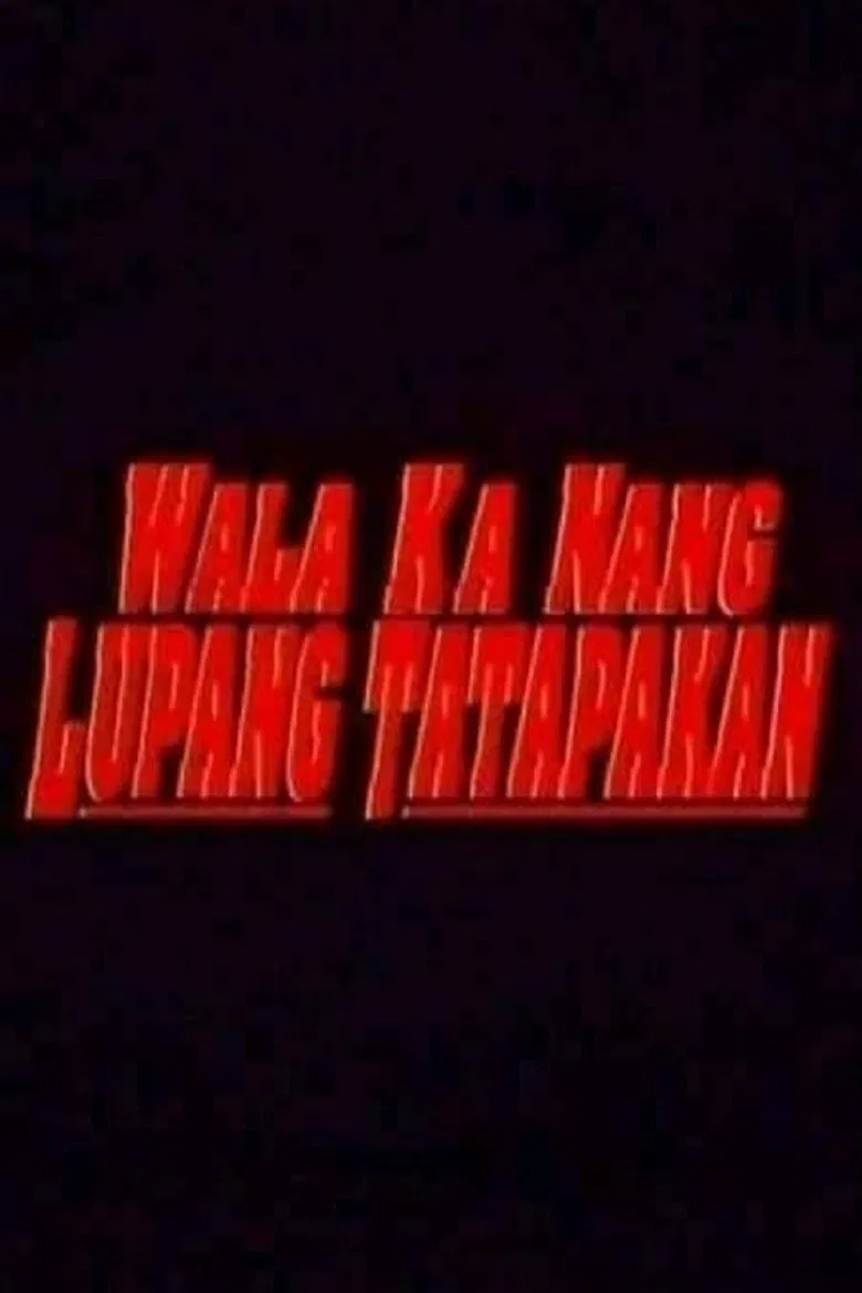 Wala Ka Nang Lupang Tatapakan poster background