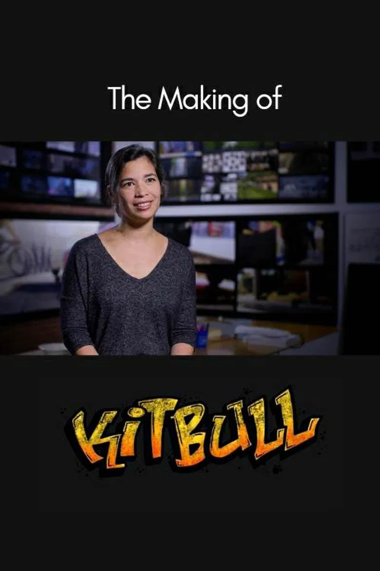 The Making of Kitbull poster background