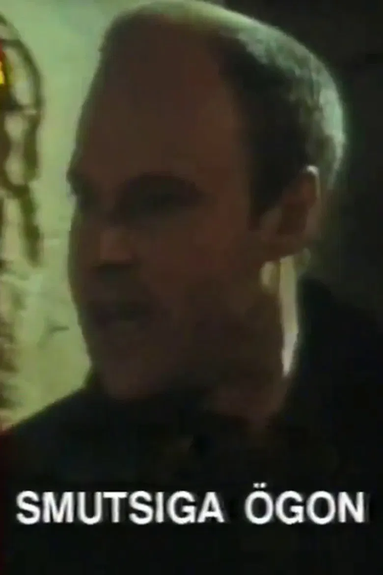 Smutsiga ögon poster background