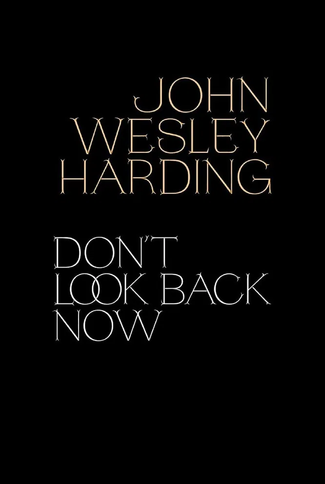 John Wesley Harding: Don't Look Back Now - The Film poster background