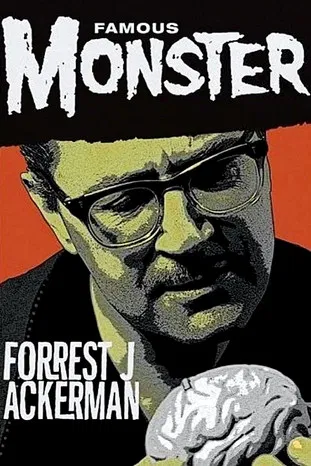 Famous Monster: Forrest J Ackerman poster background