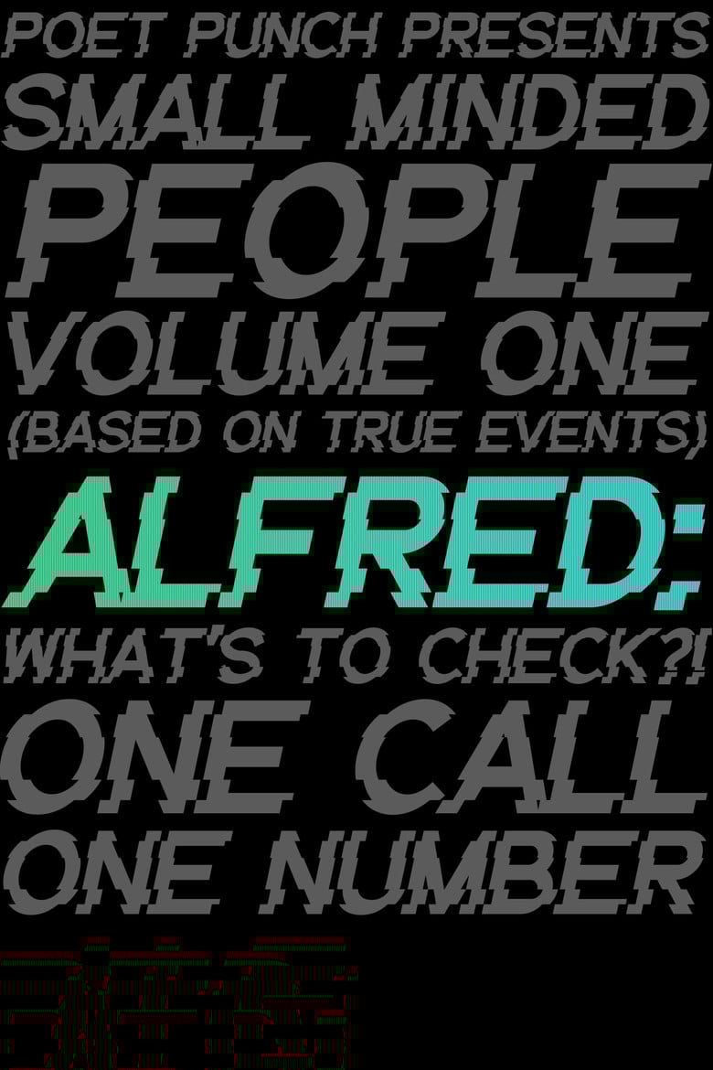Small Minded People: Alfred poster background