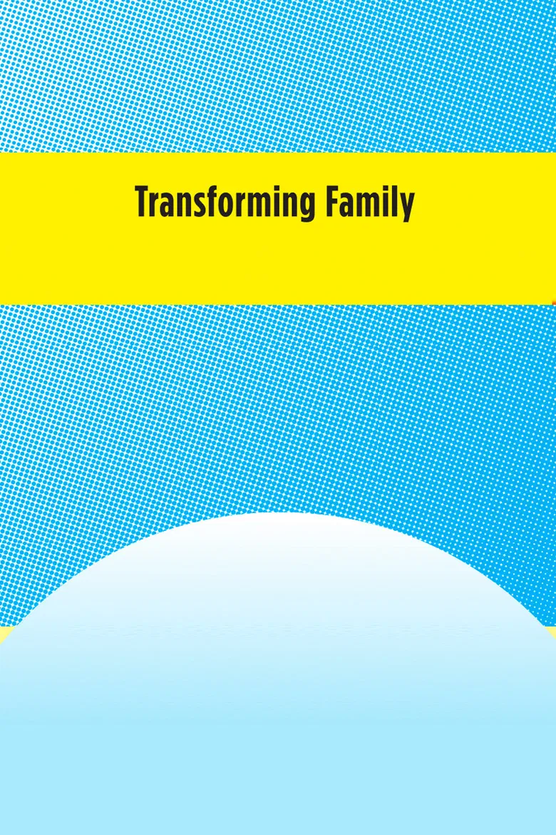 Transforming Family poster background