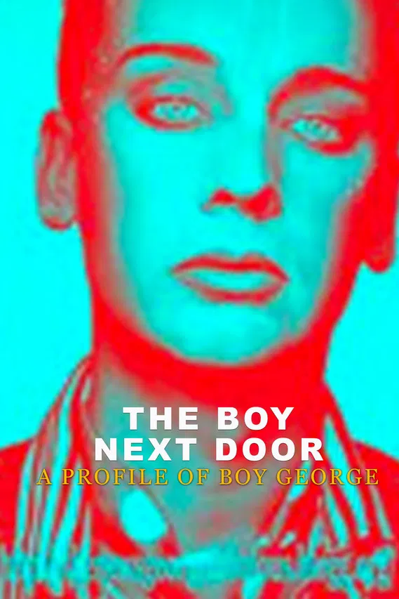 The Boy Next Door: A Profile of Boy George poster background