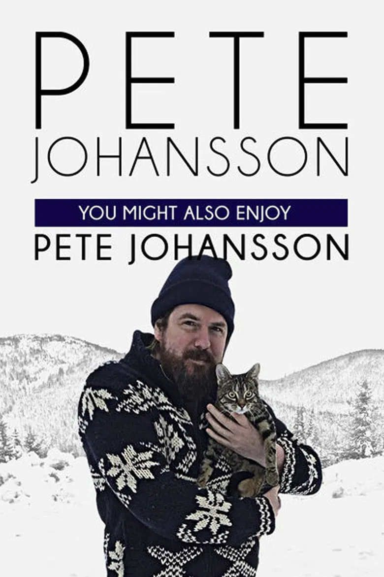 Pete Johansson: You Might Also Enjoy Pete Johansson poster background