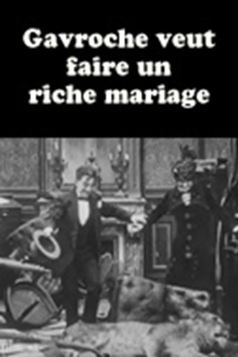 Gavroche veut faire un riche mariage poster background
