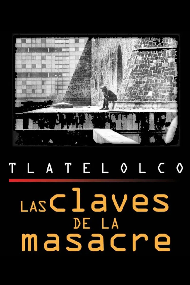 Tlatelolco: The Keys to the Massacre poster background