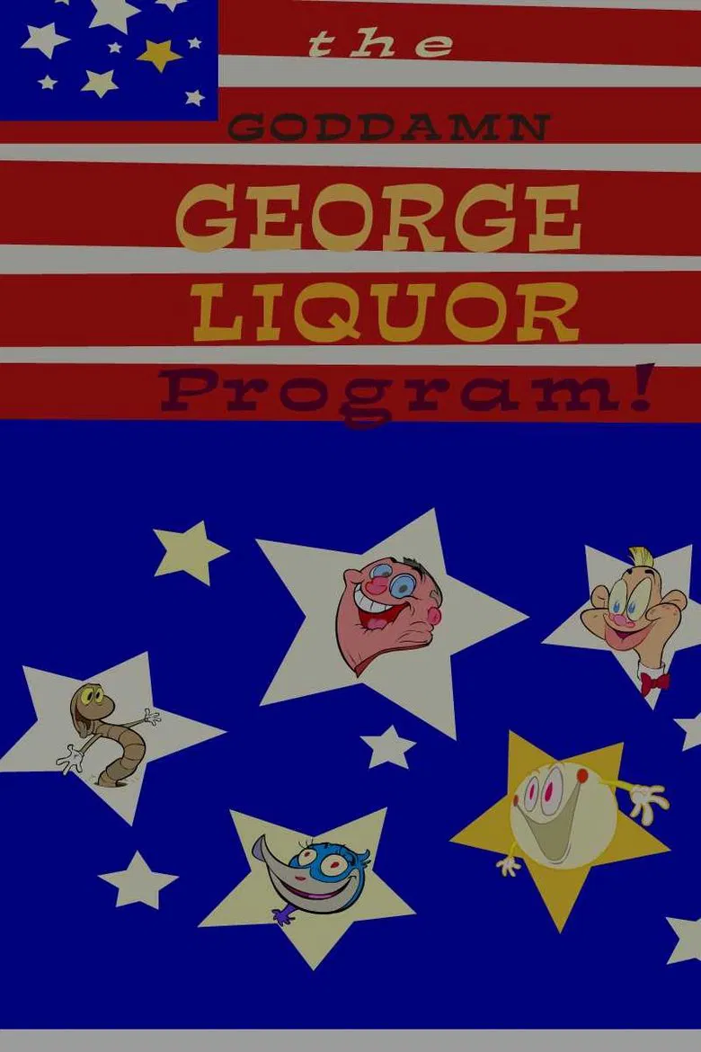 The Goddamn George Liquor Program poster background
