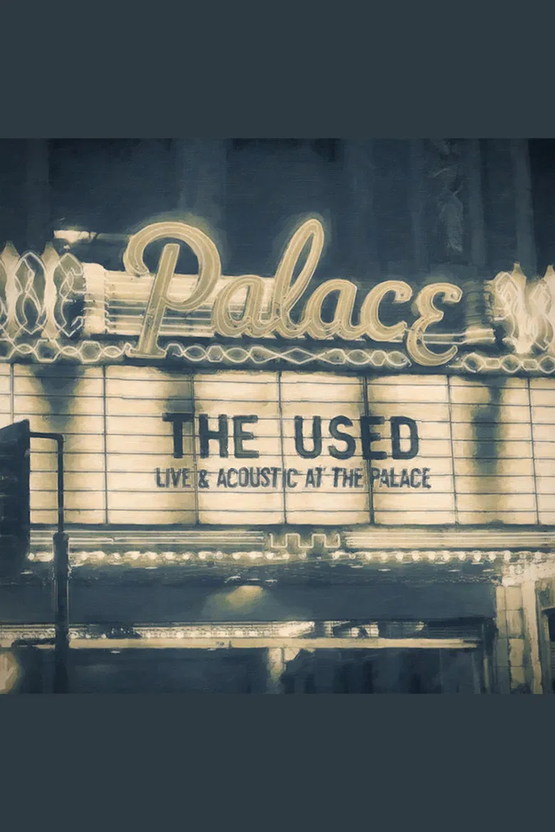 The Used: Live & Acoustic at the Palace poster background