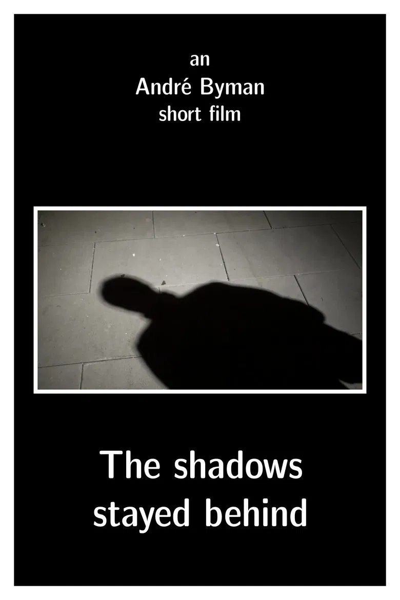 The shadows stayed behind poster background