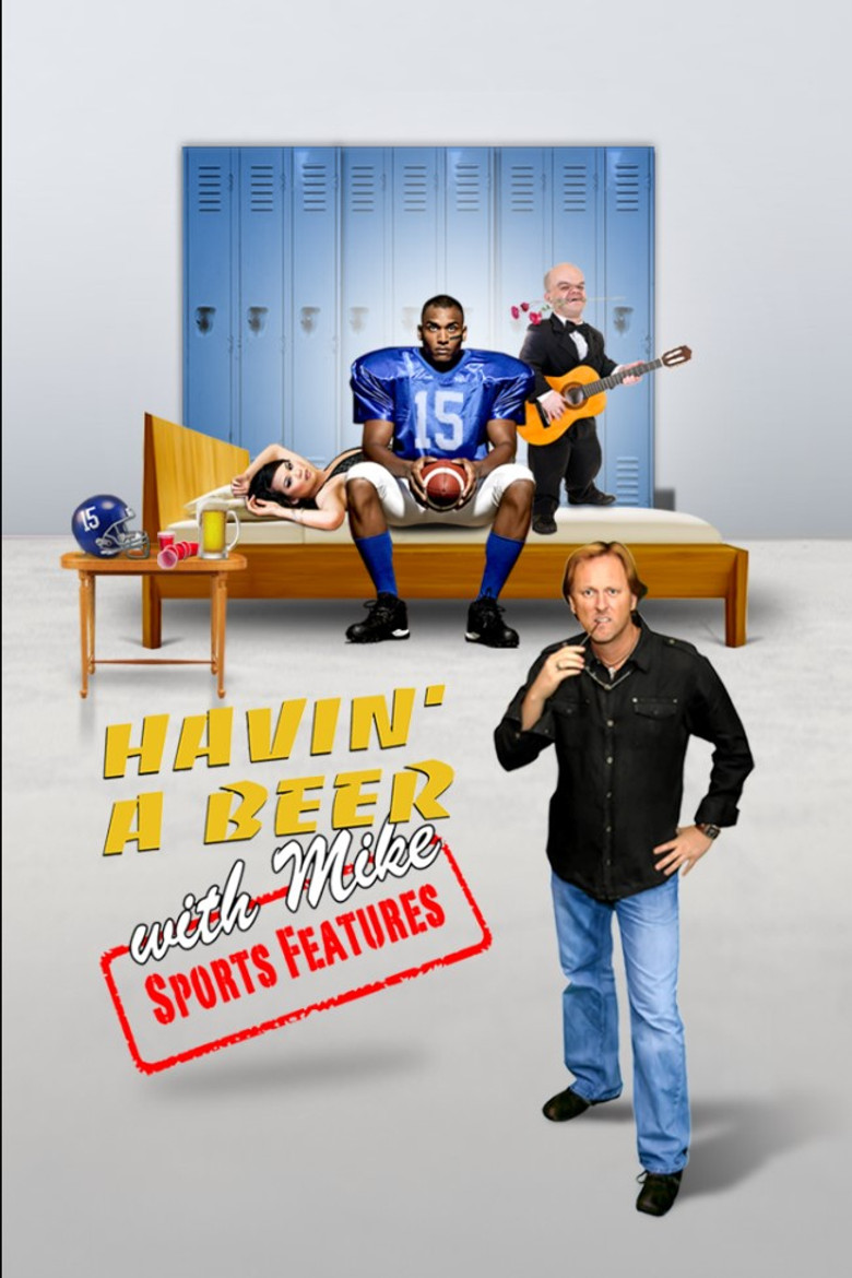 Havin' a Beer with Mike - Sports Features poster background