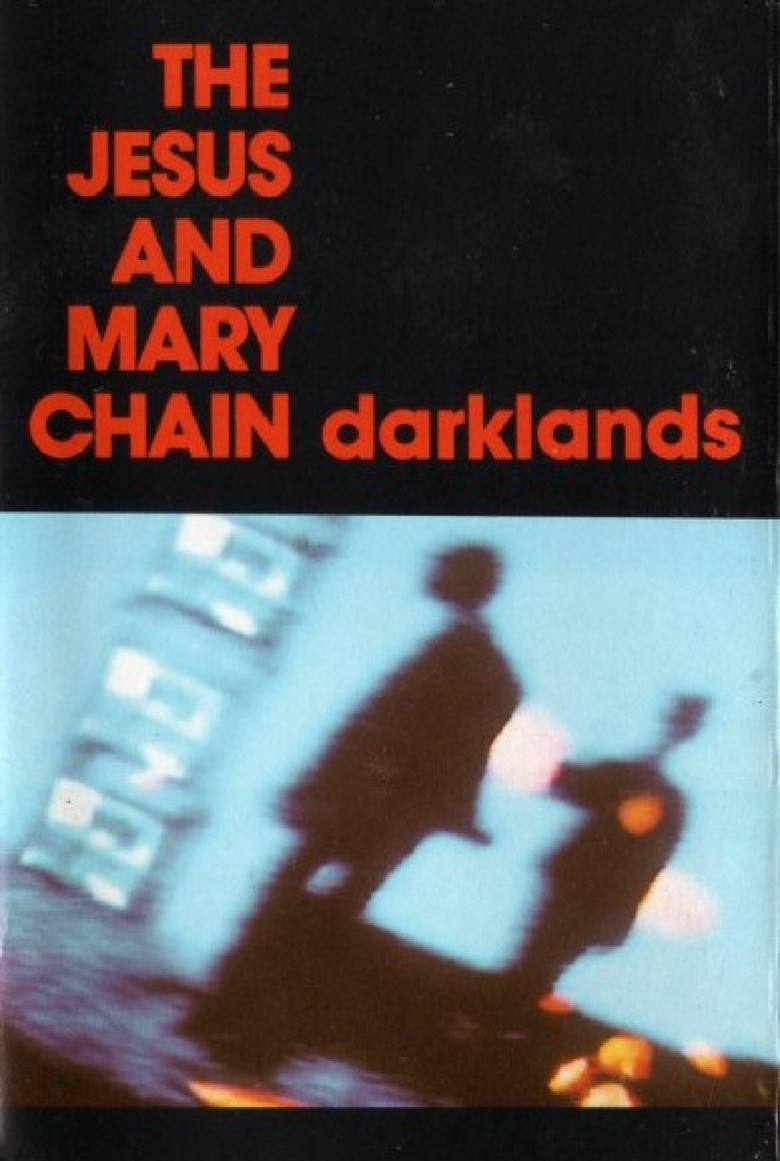 The Jesus and Mary Chain: Darklands poster background
