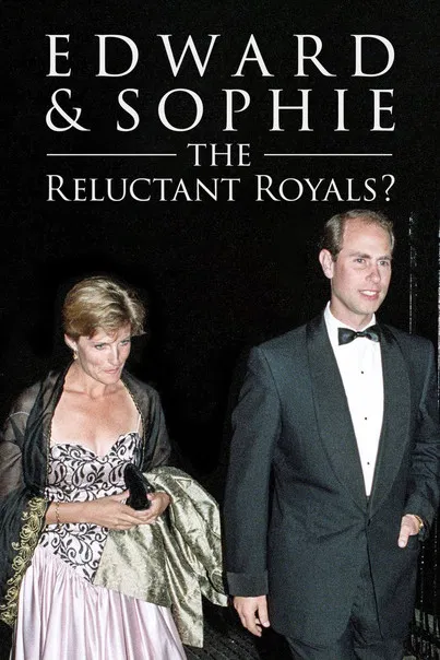 Edward & Sophie: The Reluctant Royals? poster background