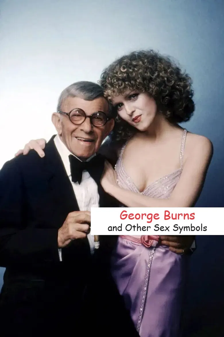 George Burns and Other Sex Symbols poster background
