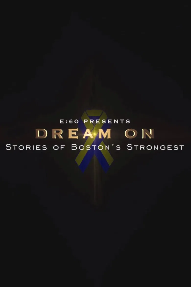 E:60 - Dream On: Stories of Boston's Strongest poster background