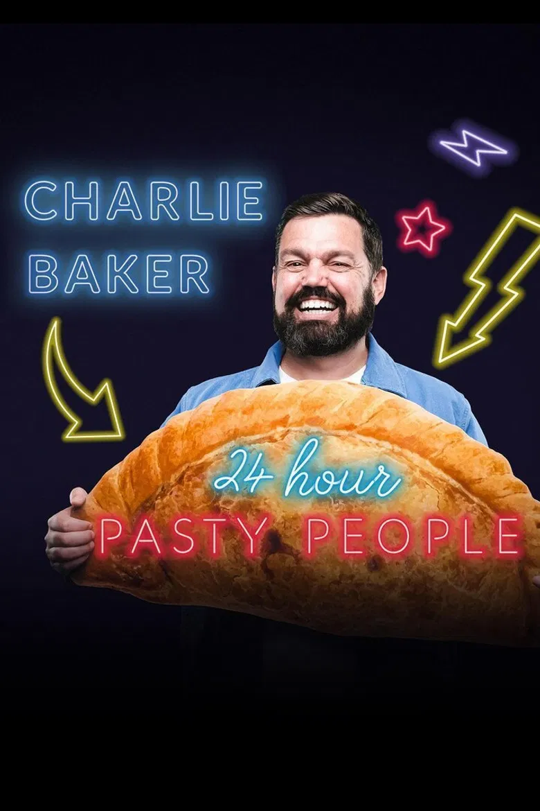 Charlie Baker: 24 Hour Pasty People poster background