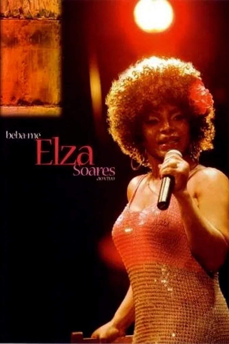 Elza Soares - Beba-me Ao Vivo poster background
