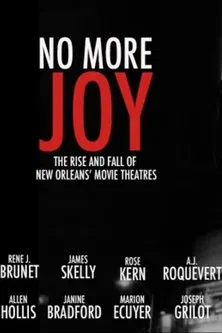 No More Joy: The Rise and Fall of New Orleans Movie Theatres poster background