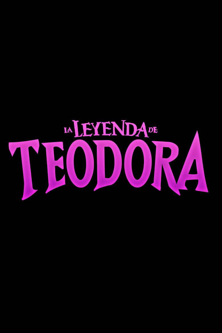 La Leyenda de Teodora poster background