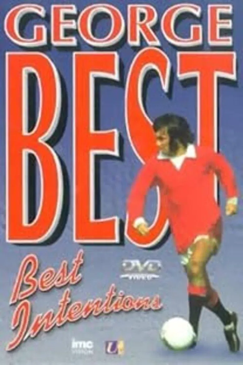George Best: Best Intentions poster background